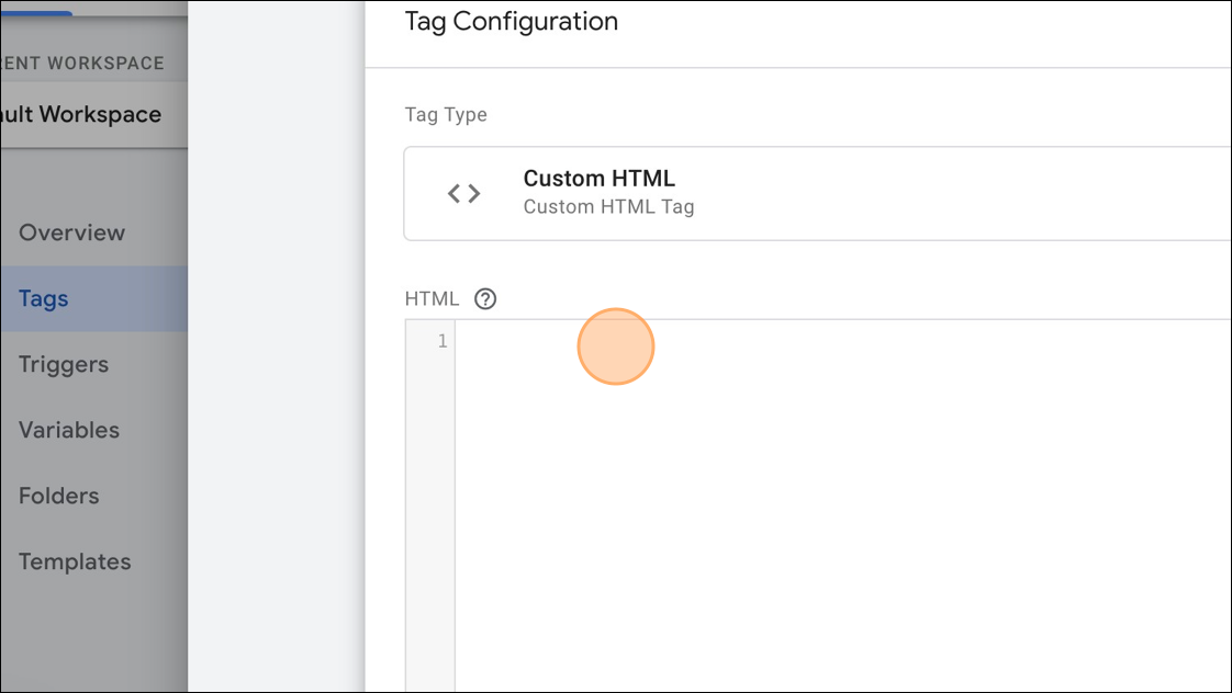 Screenshot of Google Tag Manager with the HTML field highlighted. This field is where you paste your code snippet.